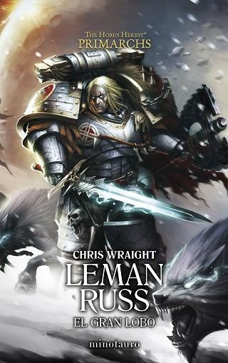 PRIMARCHS Nº 02 LEMAN RUSS: EL GRAN LOBO | 9788445017333 | WRAIGHT, CHRIS | Llibreria Drac - Librería de Olot | Comprar libros en catalán y castellano online