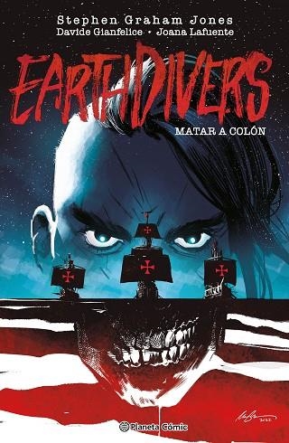MATAR A COLÓN (EARTHDIVERS) Nº 01 | 9788411615518 | GIANFELICE, DAVIDE | Llibreria Drac - Librería de Olot | Comprar libros en catalán y castellano online
