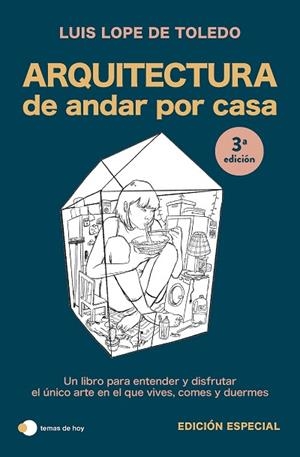 ARQUITECTURA DE ANDAR POR CASA (EDICIÓN ESPECIAL) | 9788419812759 | LOPE DE TOLEDO, LUIS | Llibreria Drac - Librería de Olot | Comprar libros en catalán y castellano online