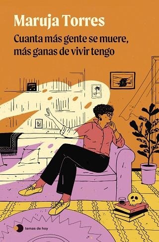 CUANTA MÁS GENTE SE MUERE, MÁS GANAS DE VIVIR TENGO | 9788419812735 | TORRES, MARUJA | Llibreria Drac - Librería de Olot | Comprar libros en catalán y castellano online