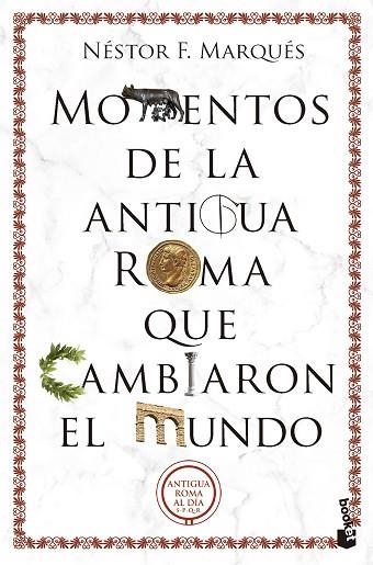 MOMENTOS DE LA ANTIGUA ROMA QUE CAMBIARON EL MUNDO | 9788467074581 | MARQUÉS, NÉSTOR F. | Llibreria Drac - Librería de Olot | Comprar libros en catalán y castellano online