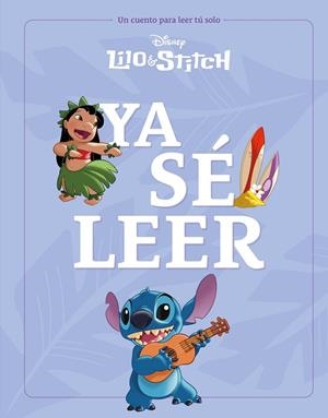 LILO & STITCH. YA SÉ LEER | 9788410029231 | DISNEY | Llibreria Drac - Librería de Olot | Comprar libros en catalán y castellano online