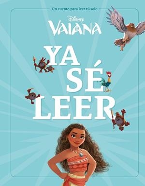 VAIANA. YA SÉ LEER | 9788410029224 | DISNEY | Llibreria Drac - Librería de Olot | Comprar libros en catalán y castellano online