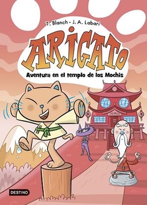 AVENTURA EN EL TEMPLO DE LOS MOCHIS (ARIGATO 3) | 9788408292043 | BLANCH, TERESA; LABARI, JOSÉ ÁNGEL | Llibreria Drac - Librería de Olot | Comprar libros en catalán y castellano online