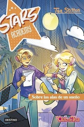 SOBRE LAS ALAS DE UN SUEÑO (STARS ACADEMY 4) | 9788408290193 | STILTON, TEA | Llibreria Drac - Librería de Olot | Comprar libros en catalán y castellano online