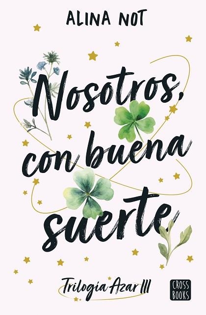 NOSOTROS, CON BUENA SUERTE | 9788408292111 | NOT, ALINA | Llibreria Drac - Librería de Olot | Comprar libros en catalán y castellano online