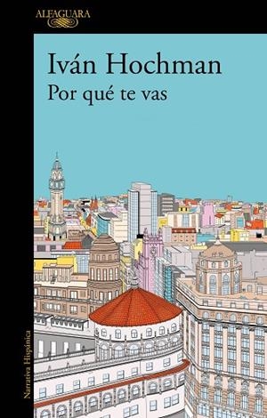 POR QUÉ TE VAS (MAPA DE LAS LENGUAS) | 9788420477817 | HOCHMAN, IVÁN | Llibreria Drac - Librería de Olot | Comprar libros en catalán y castellano online