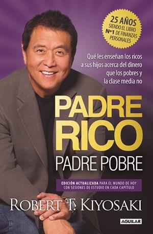 PADRE RICO, PADRE POBRE (EDICIÓN ESPECIAL AMPLIADA, ACTUALIZADA) | 9788403524774 | KIYOSAKI, ROBERT T. | Llibreria Drac - Llibreria d'Olot | Comprar llibres en català i castellà online