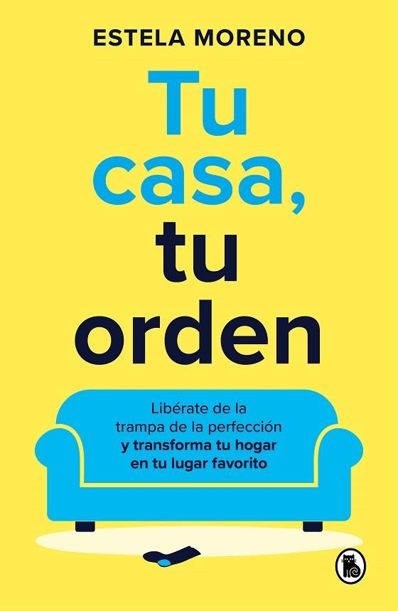 TU CASA, TU ORDEN | 9788402429247 | MORENO, ESTELA | Llibreria Drac - Librería de Olot | Comprar libros en catalán y castellano online