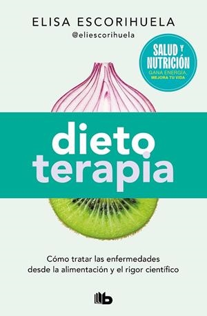 DIETOTERAPIA (CAMPAÑA EDICIÓN LIMITADA) | 9788490706701 | ESCORIHUELA, ELISA | Llibreria Drac - Librería de Olot | Comprar libros en catalán y castellano online