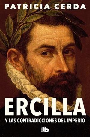 ERCILLA Y LAS CONTRADICCIONES DEL IMPERIO | 9788413148021 | CERDA, PATRICIA | Llibreria Drac - Librería de Olot | Comprar libros en catalán y castellano online