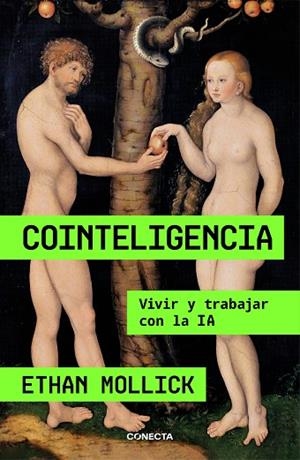 COINTELIGENCIA | 9788418053214 | MOLLICK, ETHAN | Llibreria Drac - Librería de Olot | Comprar libros en catalán y castellano online