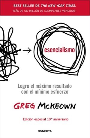 ESENCIALISMO (10º ANIVERSARIO) | 9788418053467 | MCKEOWN, GREG | Llibreria Drac - Librería de Olot | Comprar libros en catalán y castellano online