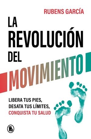 REVOLUCIÓN DEL MOVIMIENTO, LA | 9788402429780 | GARCÍA, RUBENS (@RMOTIONCOACH) | Llibreria Drac - Llibreria d'Olot | Comprar llibres en català i castellà online