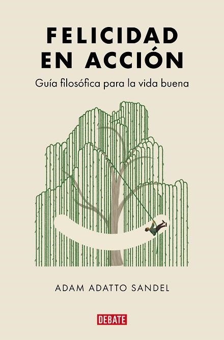FELICIDAD EN ACCIÓN | 9788419951762 | ADATTO SANDEL, ADAM | Llibreria Drac - Librería de Olot | Comprar libros en catalán y castellano online
