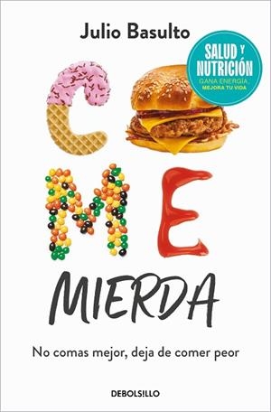 COME MIERDA (EDICIÓN LIMITADA) | 9788466370516 | BASULTO, JULIO | Llibreria Drac - Librería de Olot | Comprar libros en catalán y castellano online