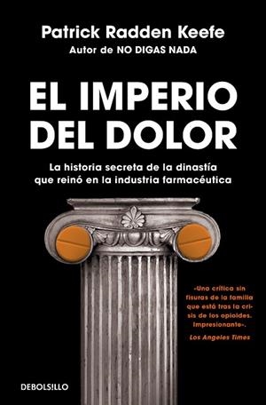 IMPERIO DEL DOLOR, EL | 9788466363662 | RADDEN KEEFE, PATRICK | Llibreria Drac - Librería de Olot | Comprar libros en catalán y castellano online