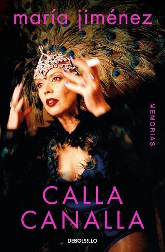 CALLA CANALLA. MEMORIAS | 9788466378550 | JIMÉNEZ, MARÍA | Llibreria Drac - Librería de Olot | Comprar libros en catalán y castellano online