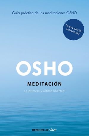 MEDITACIÓN (EDICIÓN AMPLIADA CON MÁS DE 80 MEDITACIONES OSHO) | 9788466372466 | OSHO | Llibreria Drac - Librería de Olot | Comprar libros en catalán y castellano online