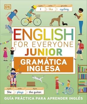 JUNIOR. GRAMÁTICA INGLESA (ENGLISH FOR EVERYONE) | 9780241703014 | DK | Llibreria Drac - Librería de Olot | Comprar libros en catalán y castellano online