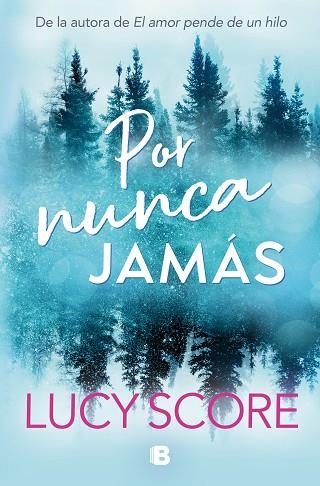 POR NUNCA JAMÁS | 9788466676625 | SCORE, LUCY | Llibreria Drac - Librería de Olot | Comprar libros en catalán y castellano online