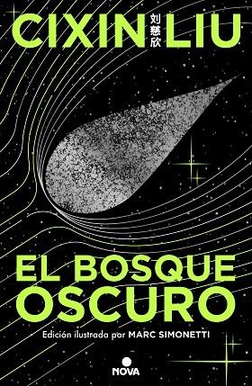 BOSQUE OSCURO, EL (ED. ILUSTRADA) (TRILOGÍA DE LOS TRES CUERPOS 2) | 9788419260512 | LIU, CIXIN | Llibreria Drac - Librería de Olot | Comprar libros en catalán y castellano online