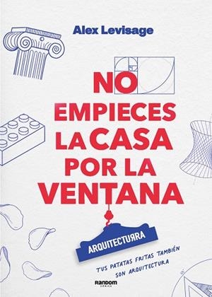 NO EMPIECES LA CASA POR LA VENTANA | 9788419441188 | LEVISAGE, ALEX | Llibreria Drac - Librería de Olot | Comprar libros en catalán y castellano online