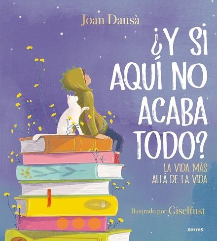 ¿Y SI AQUÍ NO ACABA TODO? | 9788427241978 | DAUSÀ, JOAN | Llibreria Drac - Librería de Olot | Comprar libros en catalán y castellano online