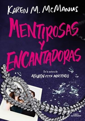 MENTIROSAS Y ENCANTADORAS | 9788419688590 | MCMANUS, KAREN M. | Llibreria Drac - Librería de Olot | Comprar libros en catalán y castellano online