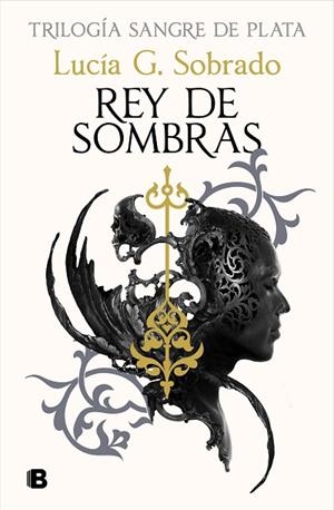 REY DE SOMBRAS (SANGRE DE PLATA 2) | 9788466679848 | SOBRADO, LUCÍA G. | Llibreria Drac - Llibreria d'Olot | Comprar llibres en català i castellà online