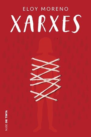 XARXES (INVISIBLE 2) | 9788418050749 | MORENO, ELOY | Llibreria Drac - Llibreria d'Olot | Comprar llibres en català i castellà online