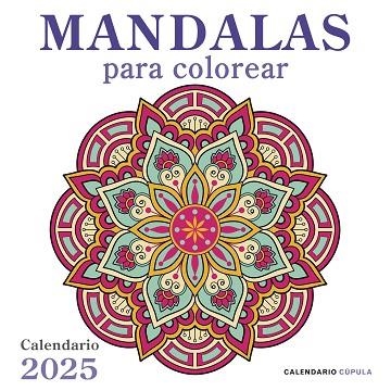 CALENDARIO MANDALAS 2025 | 9788448041687 | AA.DD. | Llibreria Drac - Librería de Olot | Comprar libros en catalán y castellano online