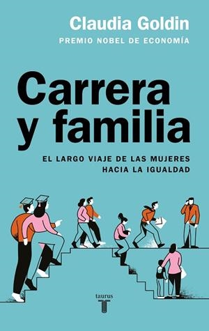 CARRERA Y FAMILIA | 9788430626977 | GOLDIN, CLAUDIA | Llibreria Drac - Llibreria d'Olot | Comprar llibres en català i castellà online