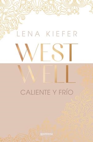 CALIENTE Y FRÍO (WESTWELL 3) | 9788419746924 | KIEFER, LENA | Llibreria Drac - Llibreria d'Olot | Comprar llibres en català i castellà online