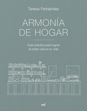 ARMONÍA DE HOGAR | 9788427053007 | FERNÁNDEZ, TERESA @ARMONIADEHOGAR | Llibreria Drac - Llibreria d'Olot | Comprar llibres en català i castellà online