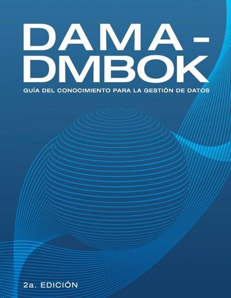 DAMA-DMBOK | 9781634628839 | DAMA INTERNATIONAL | Llibreria Drac - Librería de Olot | Comprar libros en catalán y castellano online