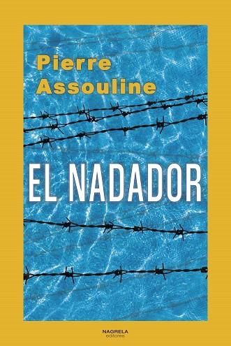 NADADOR, EL | 9788419426260 | ASSOULINE, PIERRE | Llibreria Drac - Librería de Olot | Comprar libros en catalán y castellano online