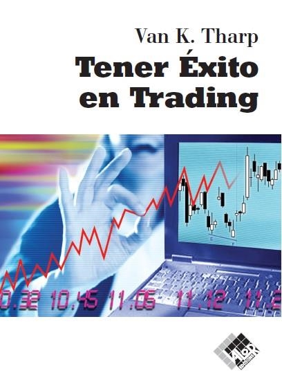 TENER ÉXITO EN TRADING | 9788412432930 | THARP, VAN K. | Llibreria Drac - Librería de Olot | Comprar libros en catalán y castellano online