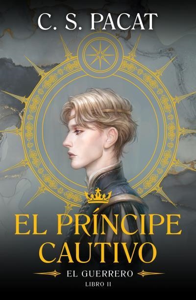 PRÍNCIPE CAUTIVO: EL GUERRERO, EL | 9788410085244 | PACAT, C.S. | Llibreria Drac - Librería de Olot | Comprar libros en catalán y castellano online