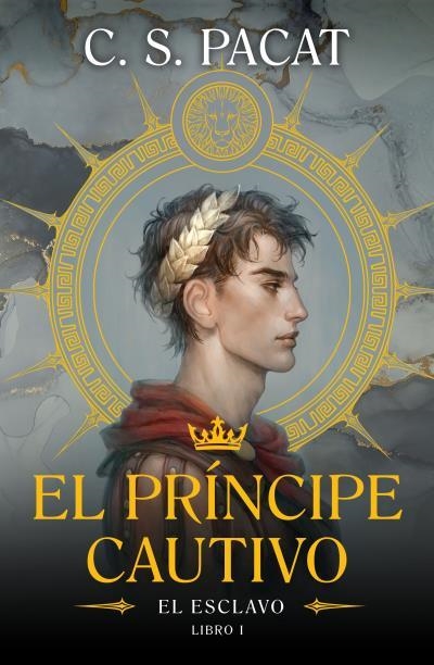PRÍNCIPE CAUTIVO: EL ESCLAVO, EL | 9788410085220 | PACAT, C.S. | Llibreria Drac - Librería de Olot | Comprar libros en catalán y castellano online