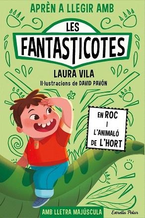 EN ROC I L'ANIMALÓ DE L'HORT (APRÈN A LLEGIR AMB LES FANTASTICOTES 10) | 9788413899015 | VILA, LAURA | Llibreria Drac - Librería de Olot | Comprar libros en catalán y castellano online