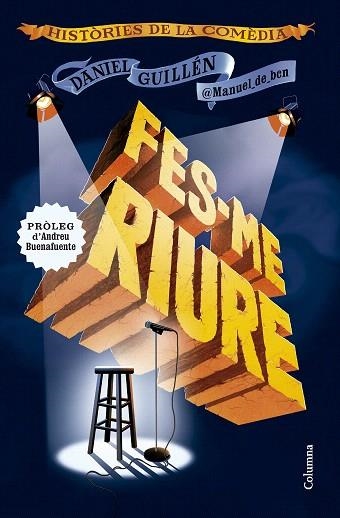 FES-ME RIURE | 9788466432313 | GUILLÉN HIDALGO, DANIEL | Llibreria Drac - Librería de Olot | Comprar libros en catalán y castellano online
