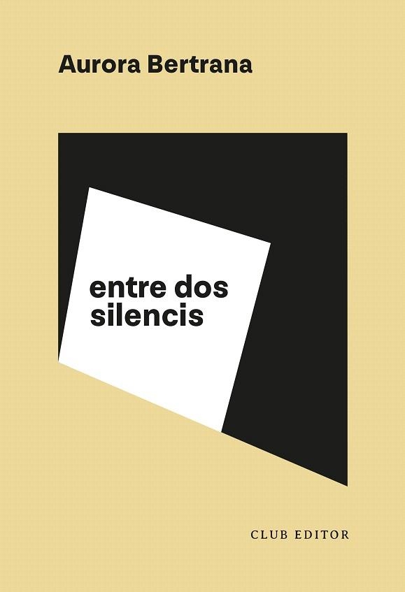 ENTRE DOS SILENCIS | 9788473294485 | BERTRANA, AURORA | Llibreria Drac - Librería de Olot | Comprar libros en catalán y castellano online