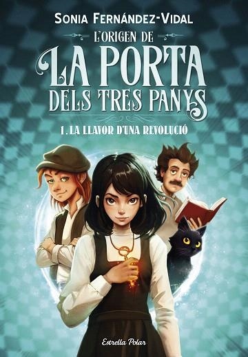 LLAVOR D'UNA REVOLUCIÓ, LA (L'ORIGEN DE LA PORTA DELS TRES PANYS 1) | 9788413899466 | FERNÁNDEZ-VIDAL, SÓNIA | Llibreria Drac - Librería de Olot | Comprar libros en catalán y castellano online