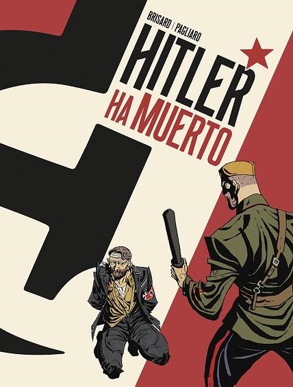 HITLER HA MUERTO | 9788467971705 | BRISARD; PAGLIARO | Llibreria Drac - Librería de Olot | Comprar libros en catalán y castellano online