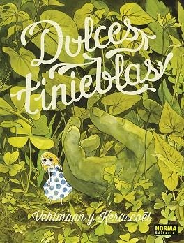 DULCES TINIEBLAS | 9788467971712 | KERASCOET; VEHLMANN | Llibreria Drac - Librería de Olot | Comprar libros en catalán y castellano online