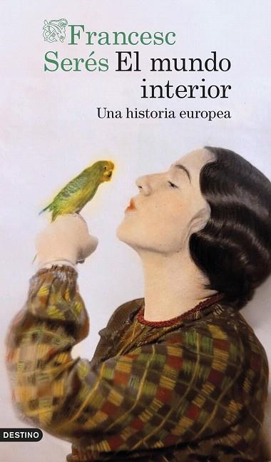MUNDO INTERIOR, EL | 9788423365876 | SERÉS, FRANCESC | Llibreria Drac - Librería de Olot | Comprar libros en catalán y castellano online