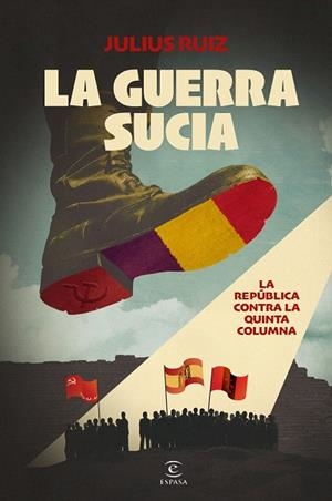 GUERRA SUCIA, LA | 9788467074710 | RUIZ, JULIUS | Llibreria Drac - Librería de Olot | Comprar libros en catalán y castellano online