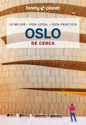 OSLO DE CERCA 2024 (LONELY PLANET) | 9788408289975 | GRAHAM, GEMMA | Llibreria Drac - Librería de Olot | Comprar libros en catalán y castellano online