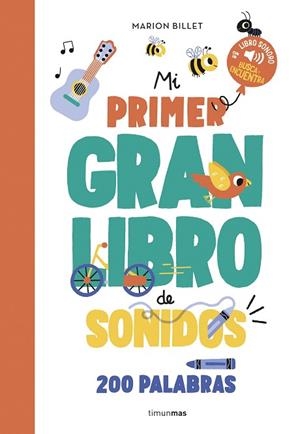 MI PRIMER GRAN LIBRO DE SONIDOS | 9788408284970 | BILLET, MARION | Llibreria Drac - Librería de Olot | Comprar libros en catalán y castellano online